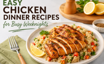 Easy Chicken Dinner Recipes for Busy Weeknights