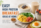 Easy High Protein Breakfast Ideas at Home