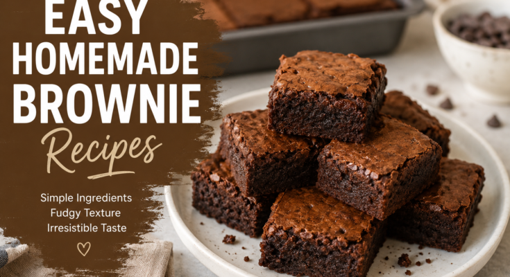 Easy Homemade Brownie Recipes