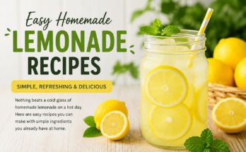 Easy Homemade Lemonade Recipes